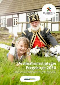 Destinationsstrategie Erzgebirge 2030